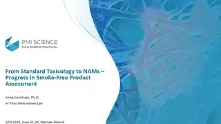 From Standard Toxicology to NAMs - Progress in Smoke-Free Product Assessment