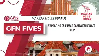 Vapear No Es Fumar Campaign Update 2022