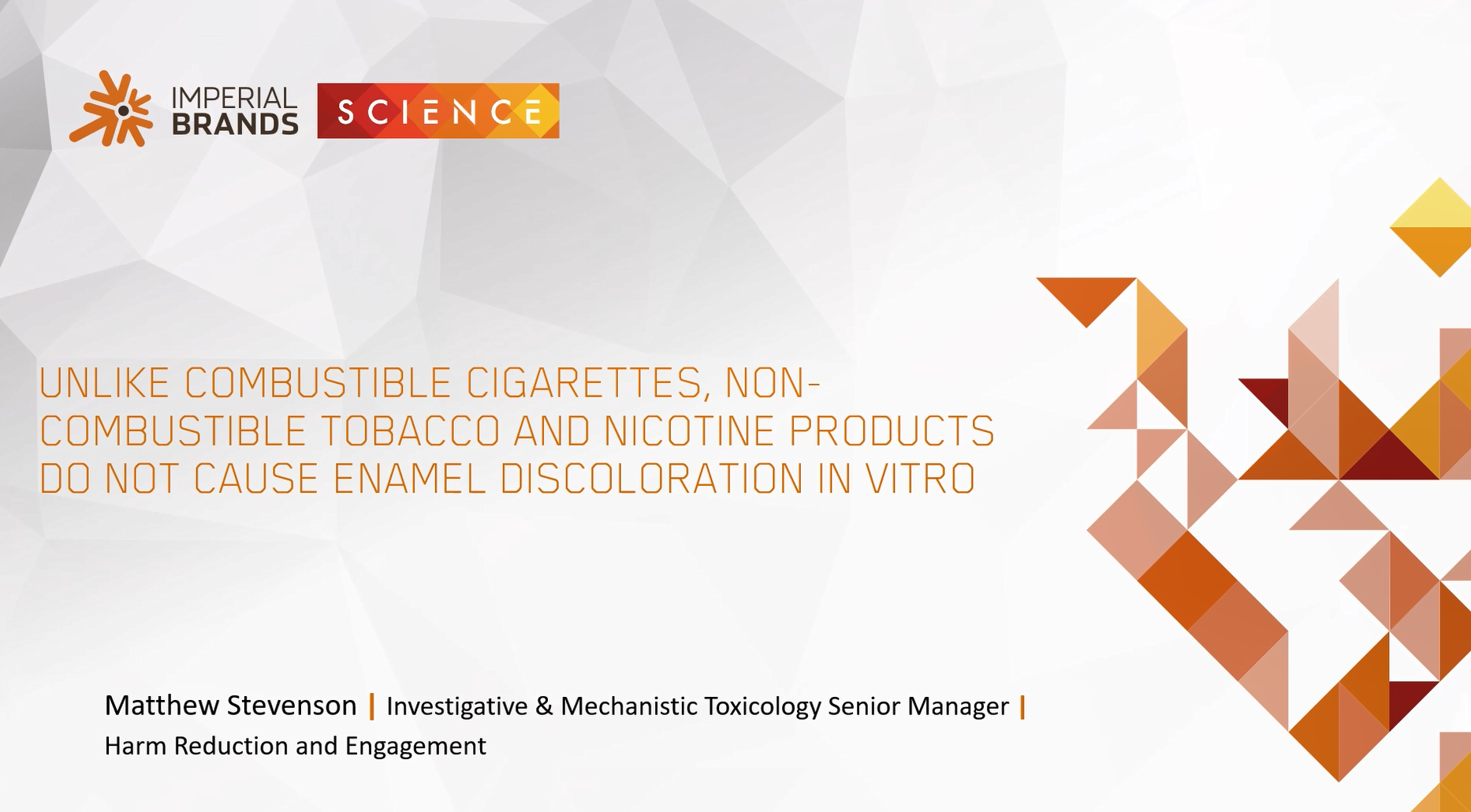 Nicotine-Containing Next Generation Products Don't Stain Teeth, Unlike Cigarettes